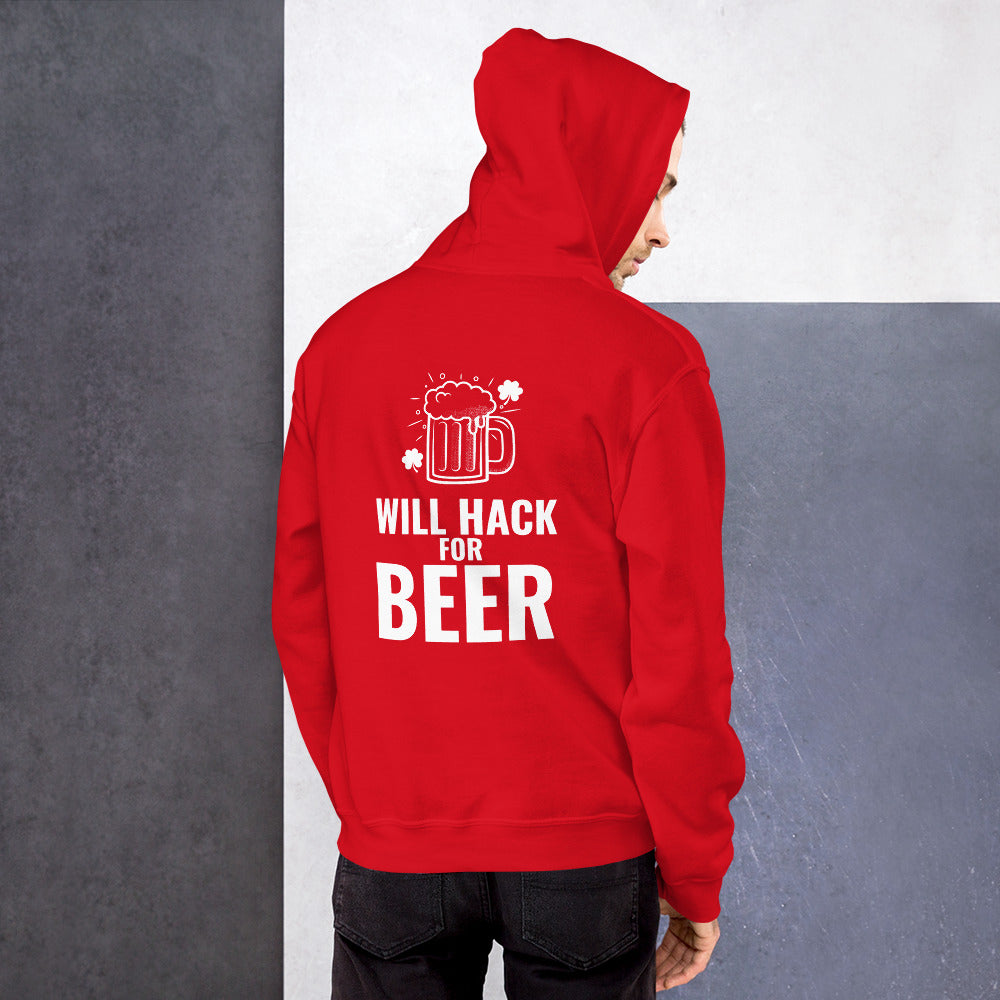 Will hack for beer - Unisex Hoodie by DarkByteGear