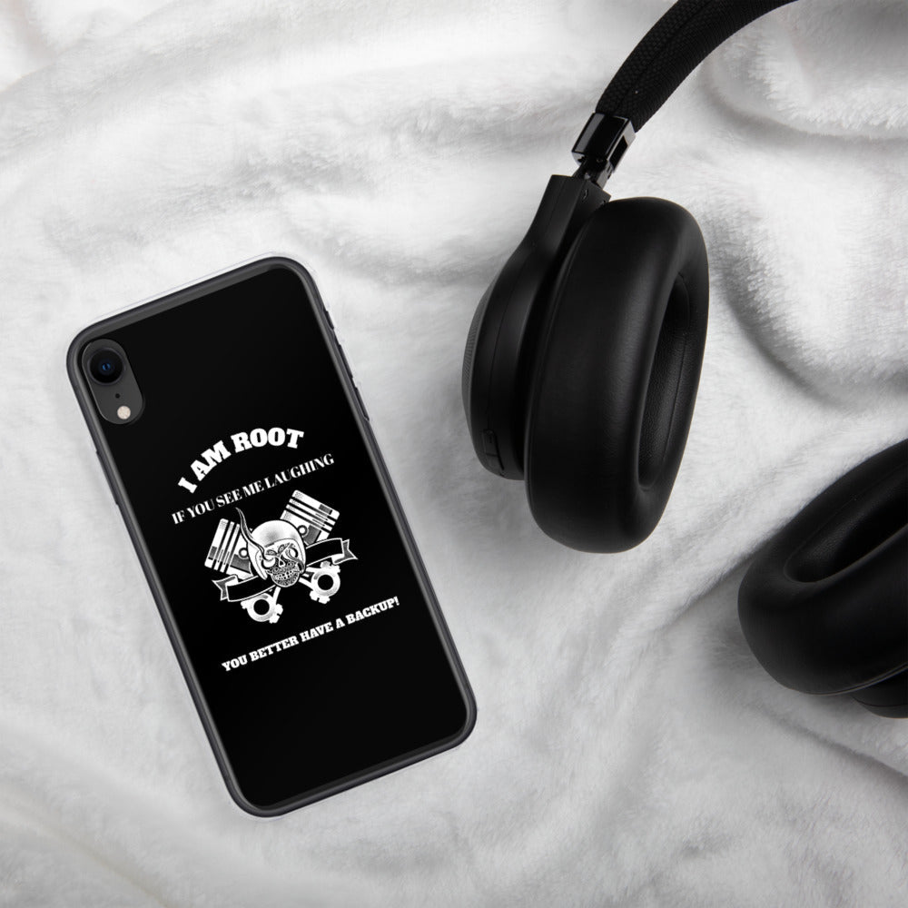 I Am Root If You See Me Laughing You Better Have A Backup - iPhone Case (white text) by DarkByteGear