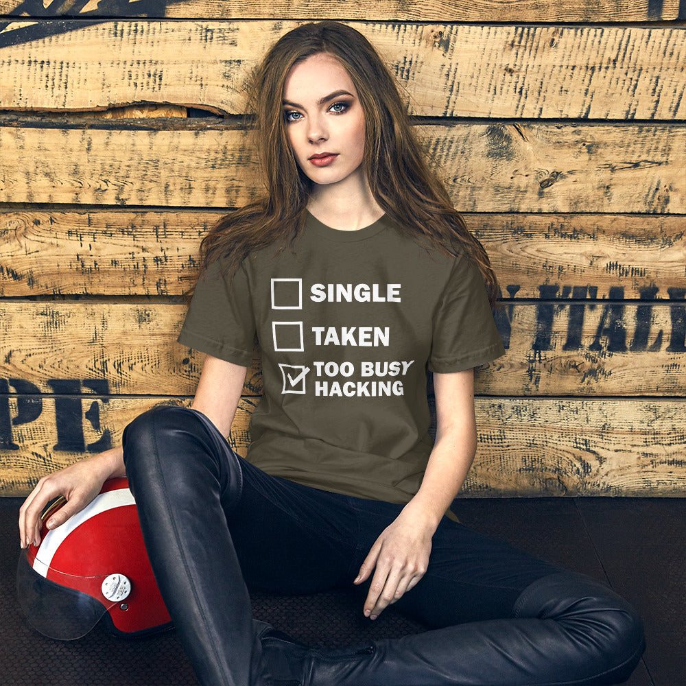 Too busy hacking - Short-Sleeve Unisex T-Shirt (white text) by DarkByteGear