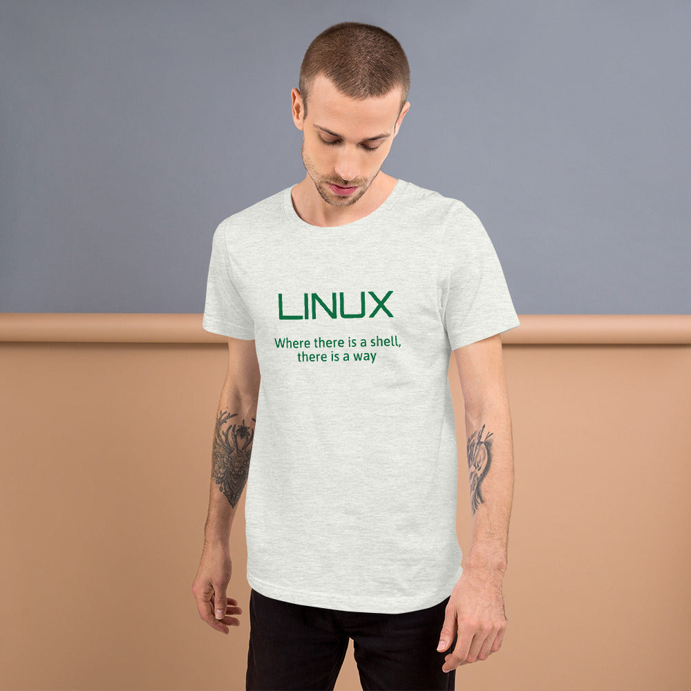LINUX, where there is a shell - Short-Sleeve Unisex T-Shirt (green text) by DarkByteGear