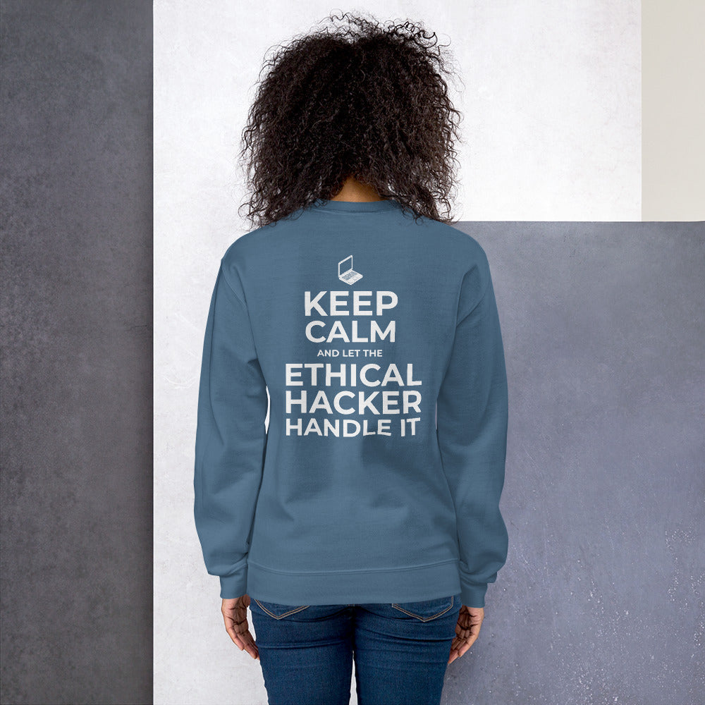 Keep Calm and let the ethical hacker handle it - Unisex Sweatshirt by DarkByteGear