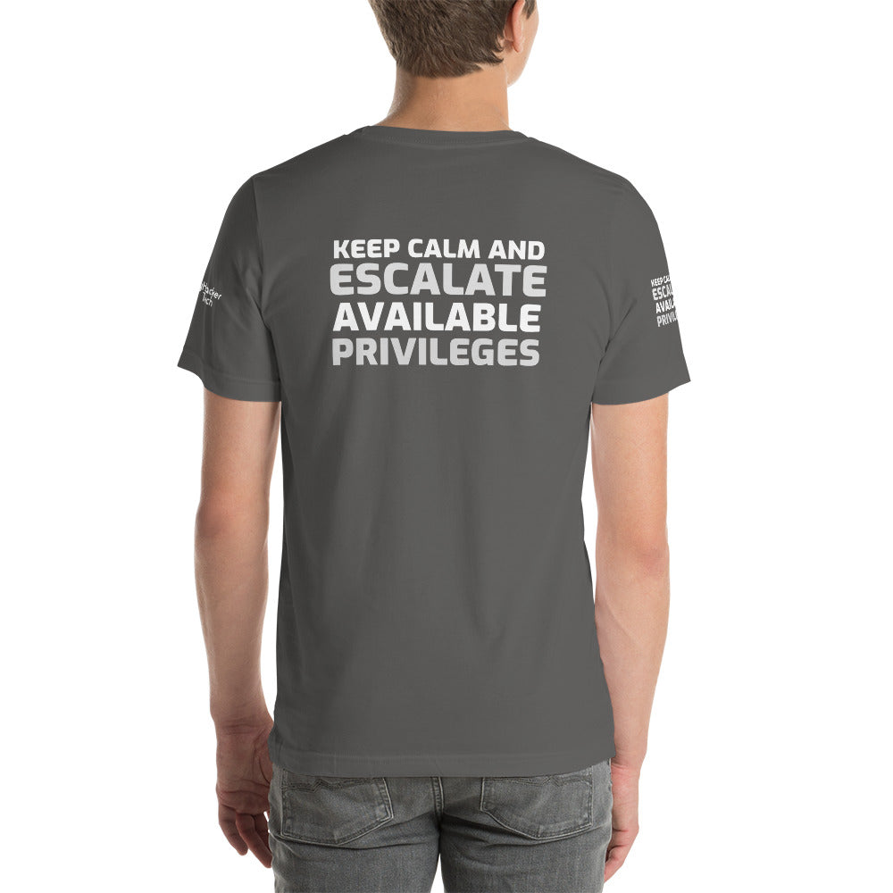 Keep calm and escalate privileges - Short-Sleeve Unisex T-Shirt ( with all sides designs) by DarkByteGear