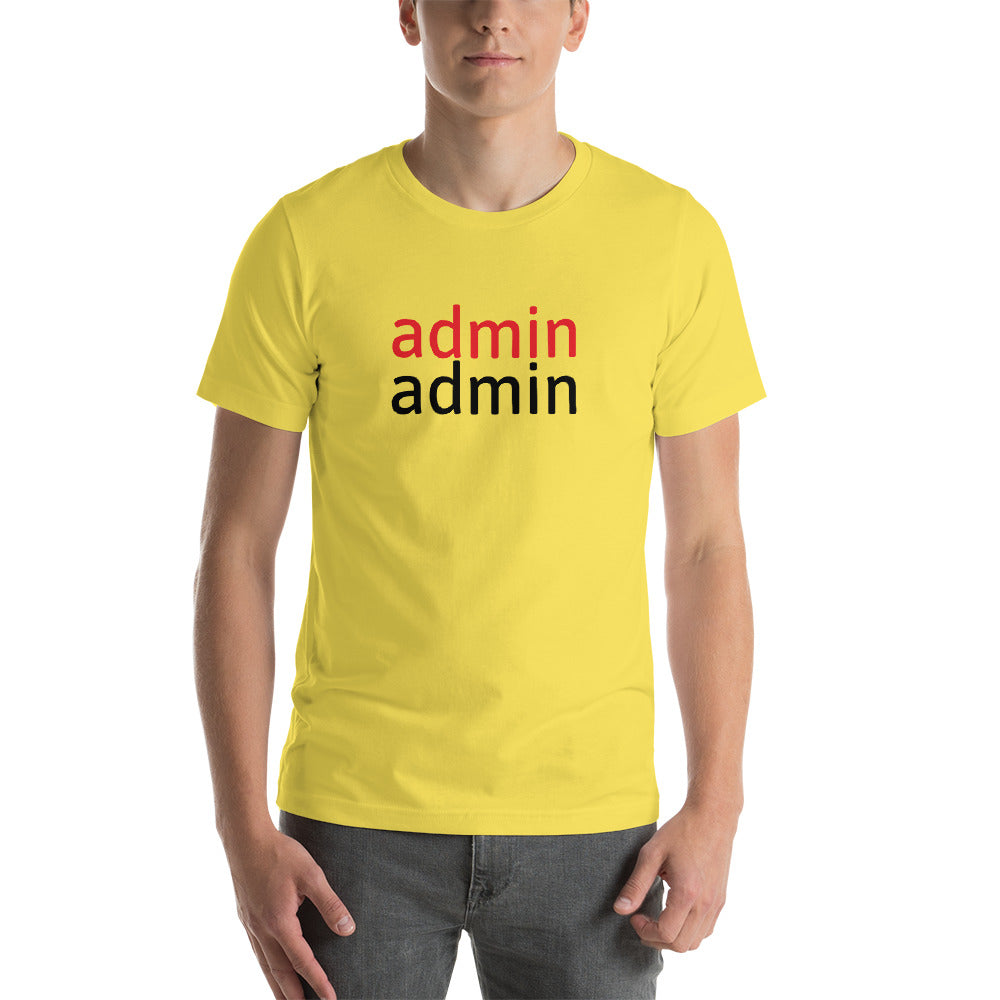 admin admin - Short-Sleeve Unisex T-Shirt (black text) by DarkByteGear