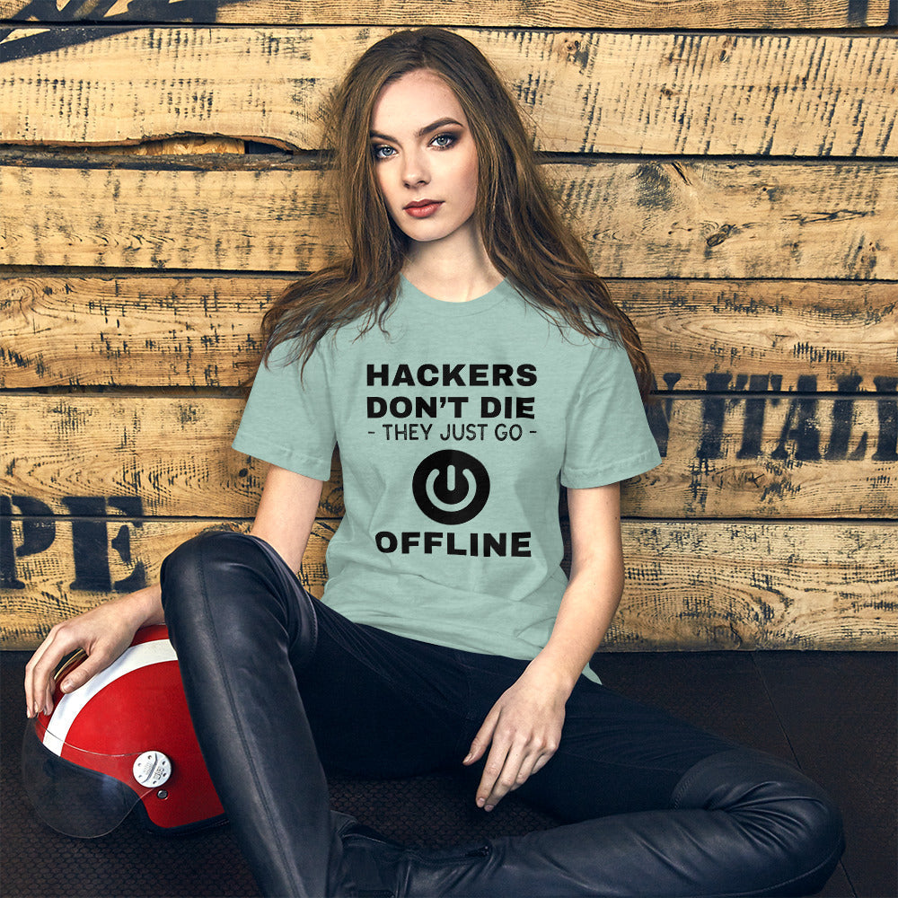 Hackers don’t die they just go offline - Short-Sleeve Unisex T-Shirt (black text) by DarkByteGear