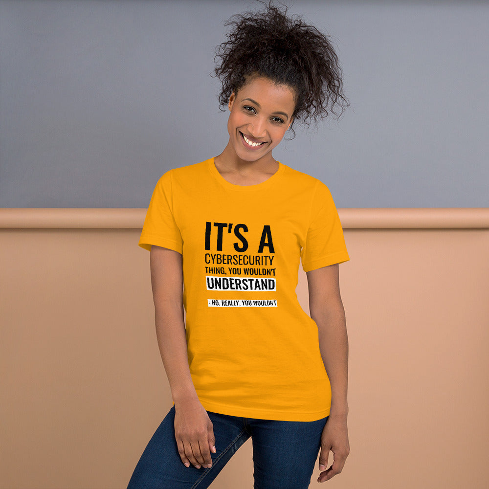It's a Cybersecurity thing - Short-Sleeve Unisex T-Shirt (black text) by DarkByteGear