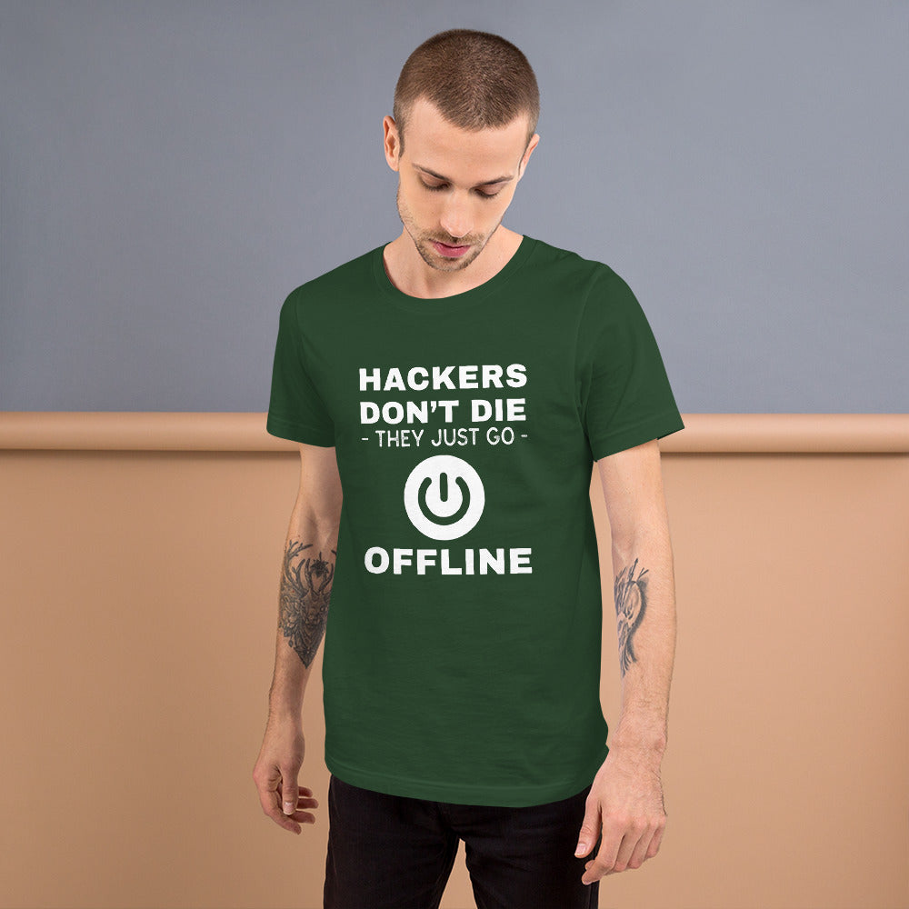 Hackers don’t die they just go offline - Short-Sleeve Unisex T-Shirt by DarkByteGear