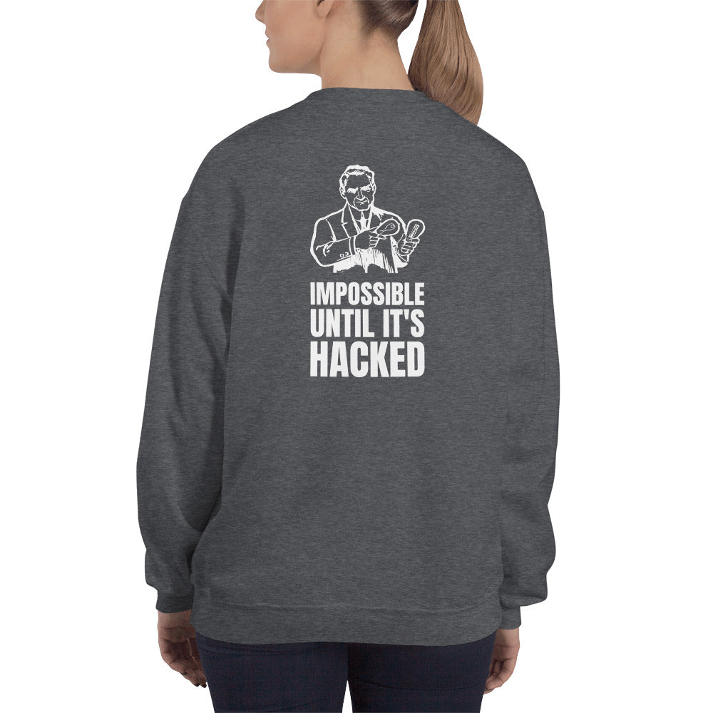 Impossible until it's hacked - Unisex Sweatshirt by DarkByteGear