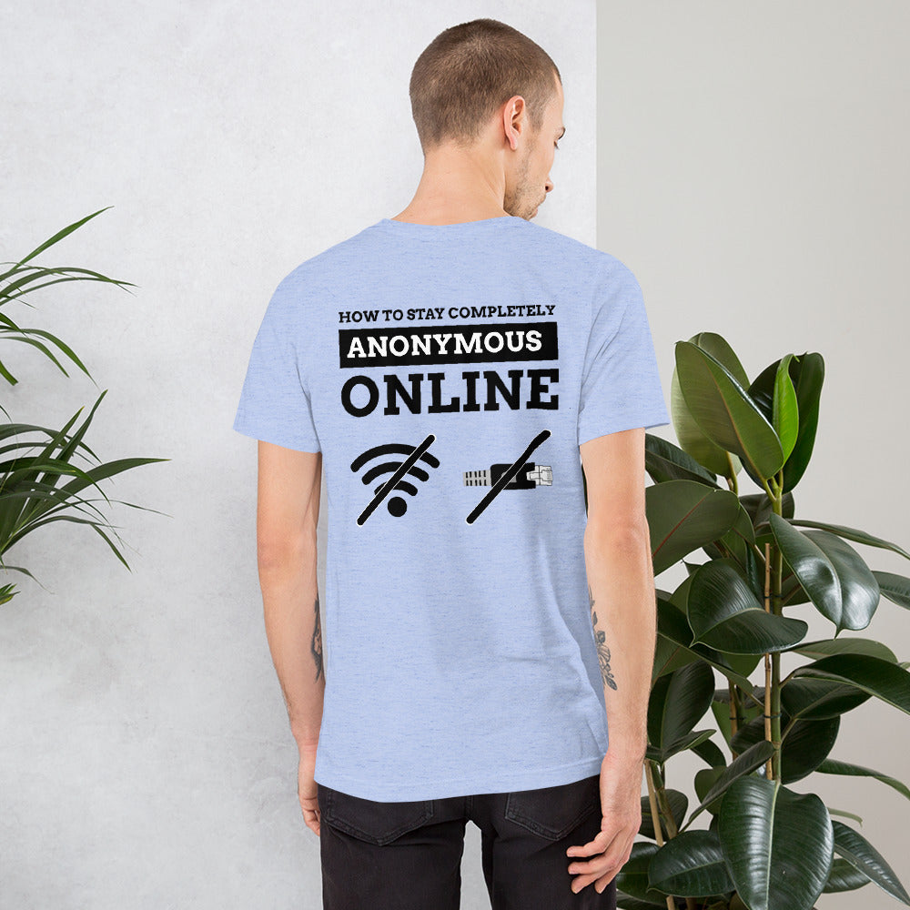 How to stay completely anonymous online - Short-Sleeve Unisex T-Shirt by DarkByteGear