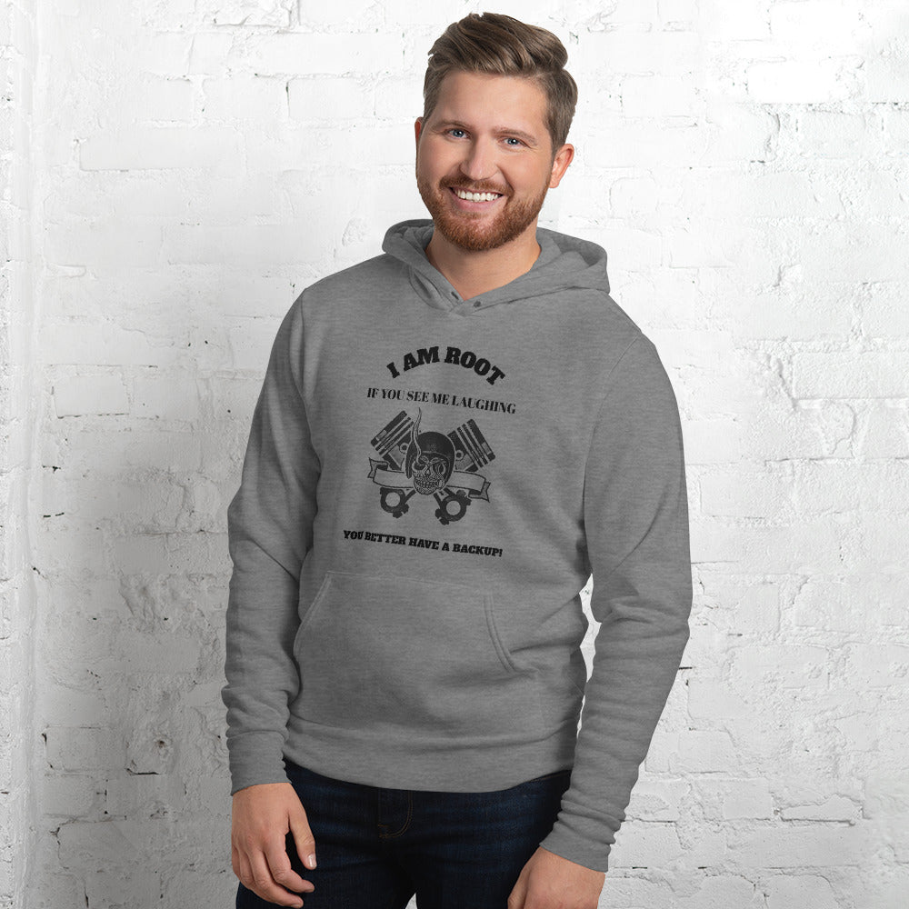 I Am Root If You See Me Laughing You Better Have A Backup - Unisex hoodie (black text) by DarkByteGear