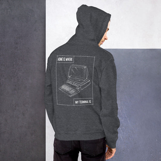 Home is where my terminal is - Unisex Hoodie by DarkByteGear