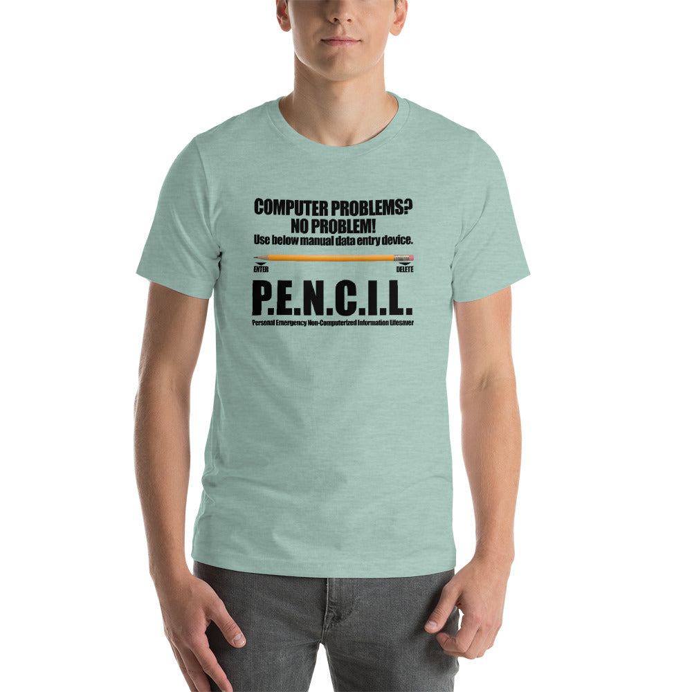 P.E.N.C.I.L. - Short-Sleeve Unisex T-Shirt (black text) by DarkByteGear