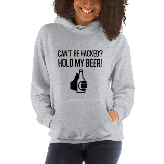 Can’t be hacked? Hold my beer! - Unisex Hoodie (black text) by DarkByteGear