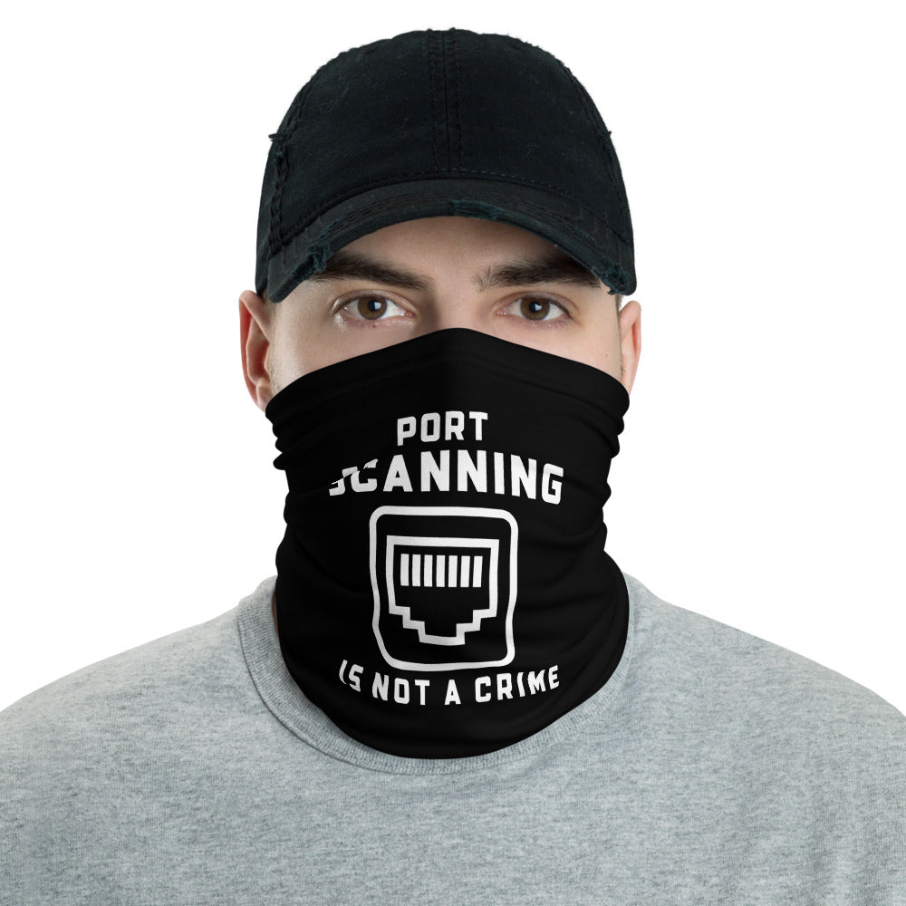 Port scanning is not a crime - Neck Gaiter by DarkByteGear
