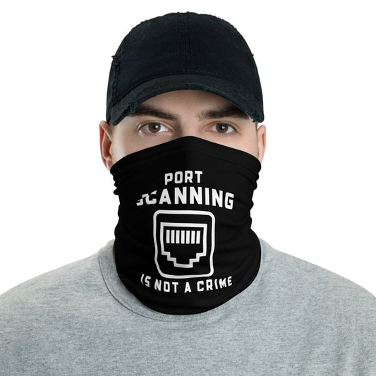 Port scanning is not a crime - Neck Gaiter by DarkByteGear