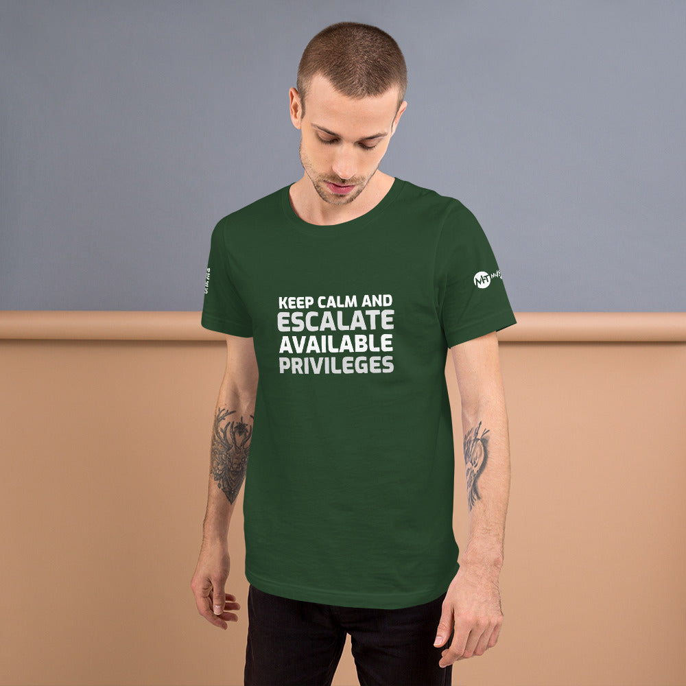 Keep calm and escalate privileges - Short-Sleeve Unisex T-Shirt by DarkByteGear