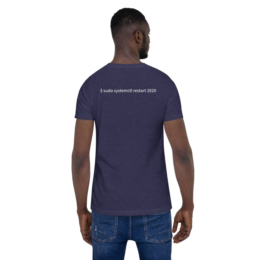 $ sudo systemctl restart 2020 - Short-Sleeve Unisex T-Shirt (with back design) by DarkByteGear