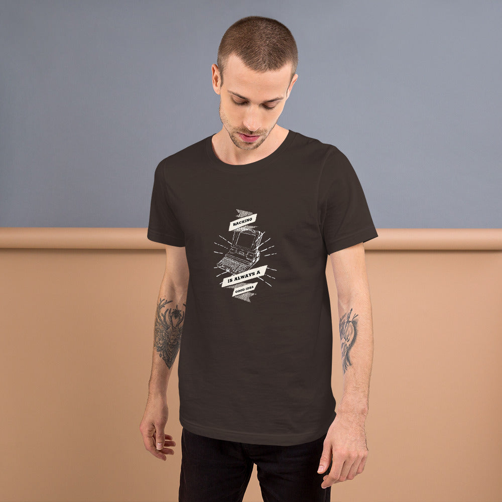 Hacking is always a good idea - Short-Sleeve Unisex T-Shirt by DarkByteGear