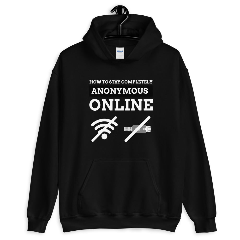 How to stay completely anonymous online - Unisex Hoodie (white text) by DarkByteGear