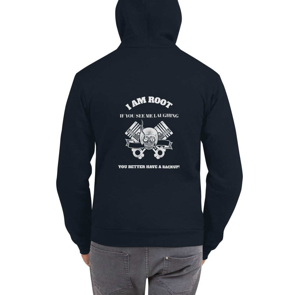 I Am Root If You See Me Laughing You Better Have A Backup - Hoodie sweater (white text) by DarkByteGear