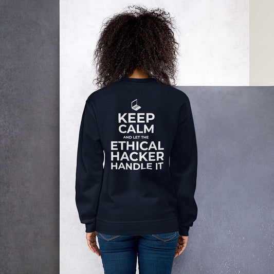 Keep Calm and let the ethical hacker handle it - Unisex Sweatshirt by DarkByteGear