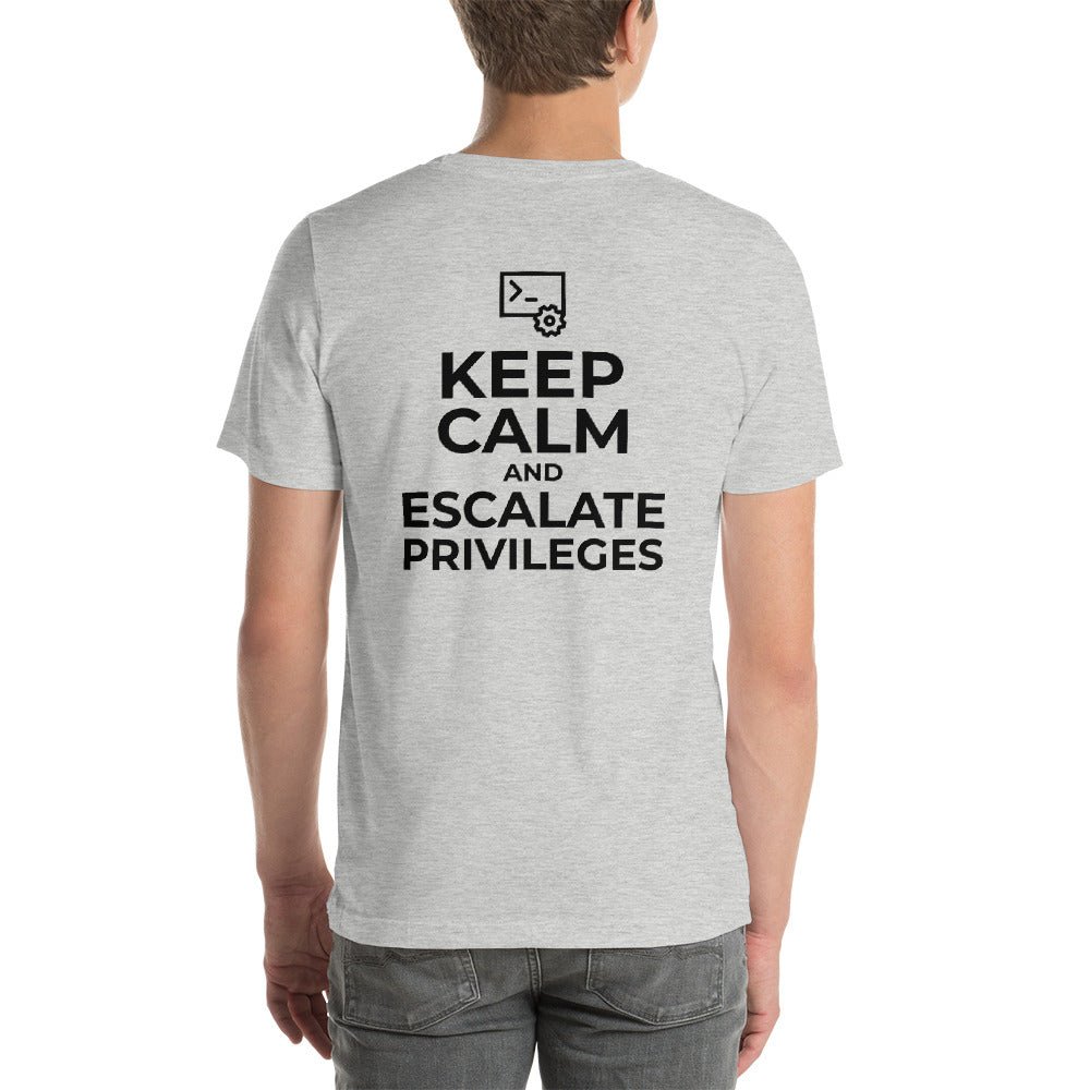 Keep calm and escalate privileges - Short-Sleeve Unisex T-Shirt by DarkByteGear