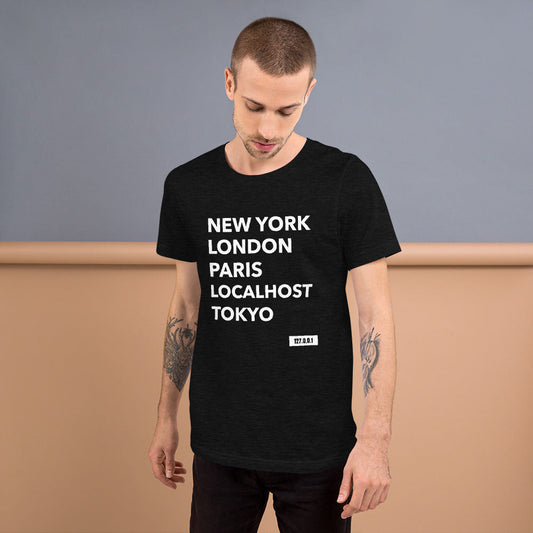 New York London Paris Localhost Tokyo 127.0.0.1 - Short-Sleeve Unisex T-Shirt by DarkByteGear