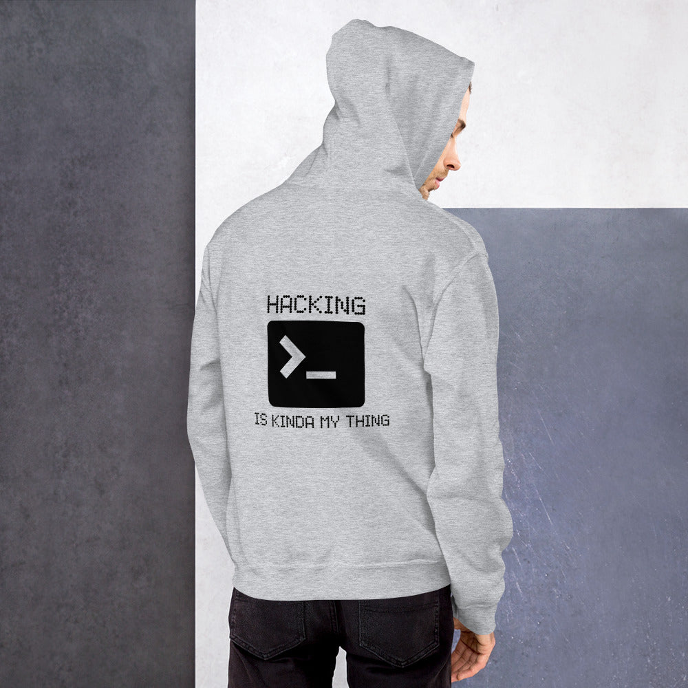 Hacking is kinda my thing - Unisex Hoodie (black text) by DarkByteGear