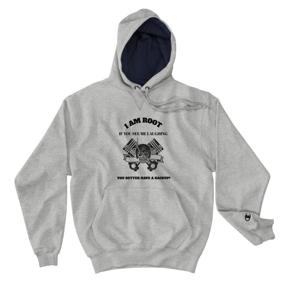 I Am Root If You See Me Laughing You Better Have A Backup - Champion Hoodie (black text) by DarkByteGear