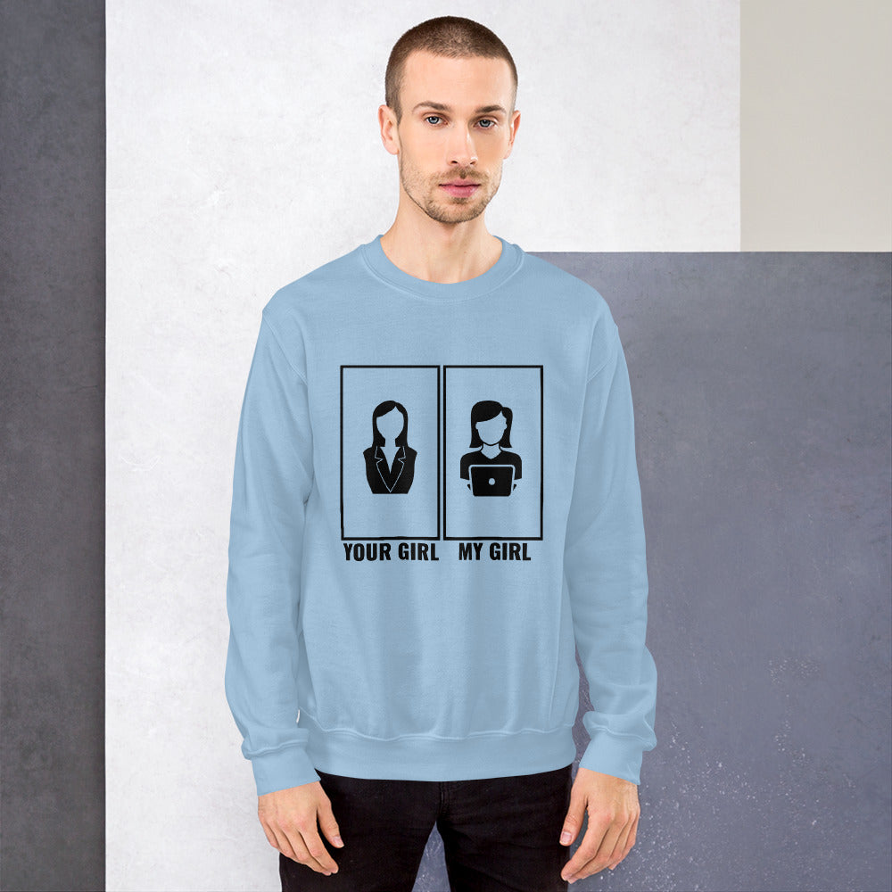 Your girl vs my girl - Unisex Sweatshirt (black text) by DarkByteGear