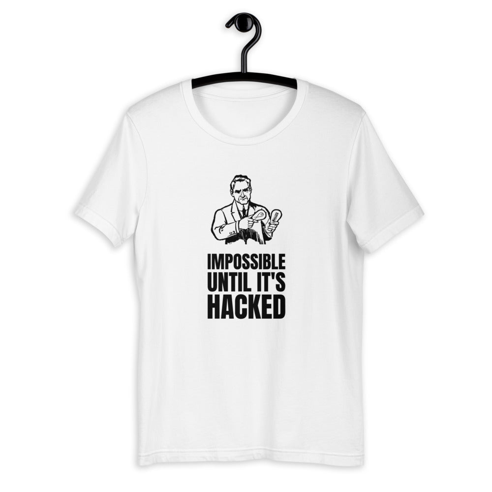 Impossible until it's hacked - Short-Sleeve Unisex T-Shirt by DarkByteGear