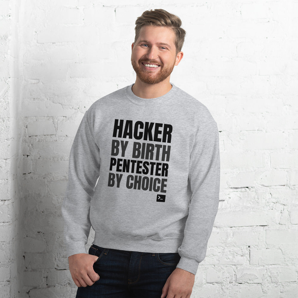 Hacker by birth Pentester by choice - Unisex Sweatshirt (black text) by DarkByteGear