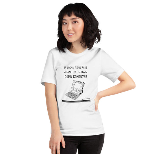1F U C4N R34D 7H15 7H3N F1X UR OWN D4MN COM9U73R - Short-Sleeve Unisex T-Shirt (black text) by DarkByteGear