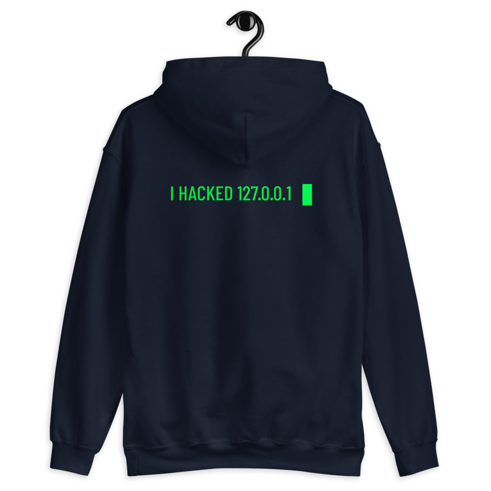 I hacked 127.0.0.1 - Unisex Hoodie by DarkByteGear