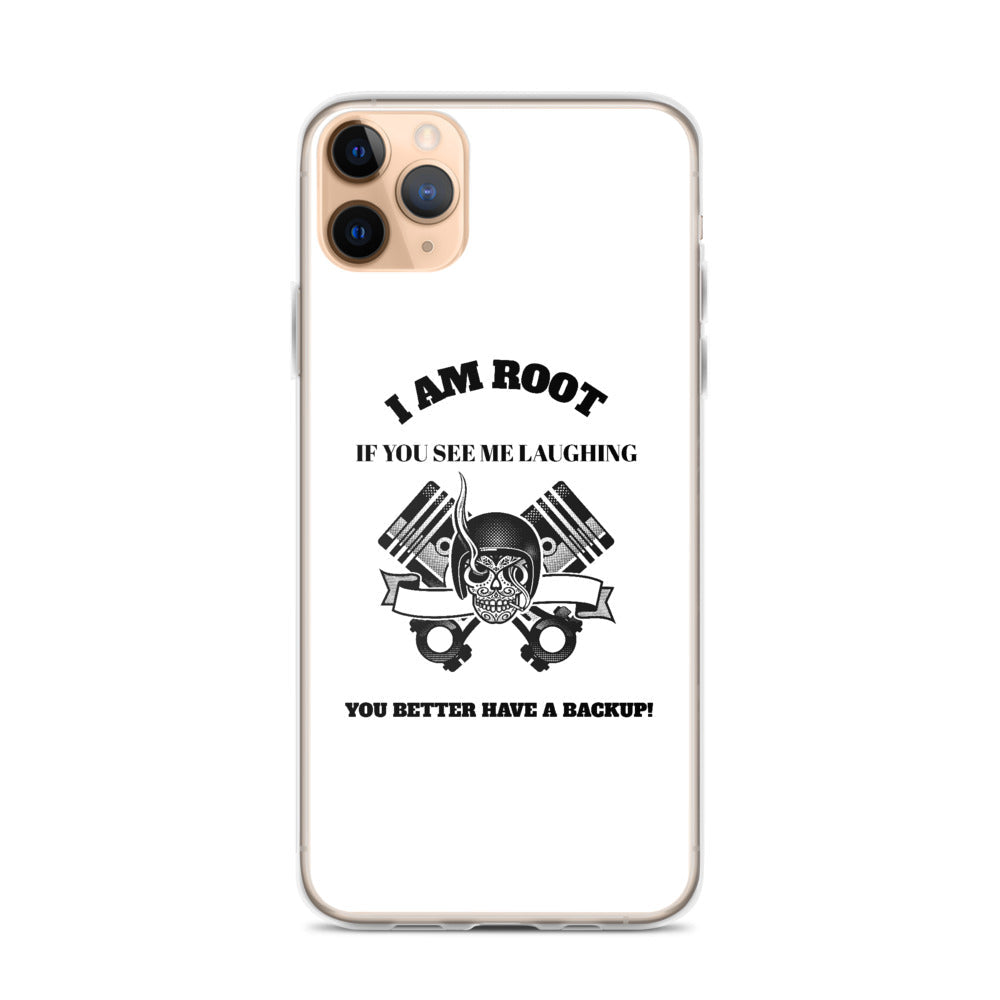I Am Root If You See Me Laughing You Better Have A Backup - iPhone Case (black text) by DarkByteGear