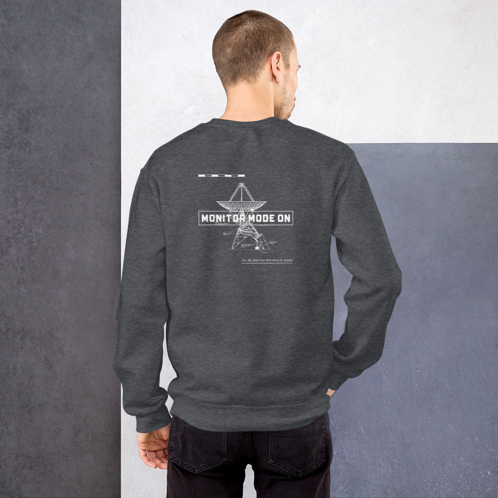 Monitor mode ON - Unisex Sweatshirt (white text) by DarkByteGear