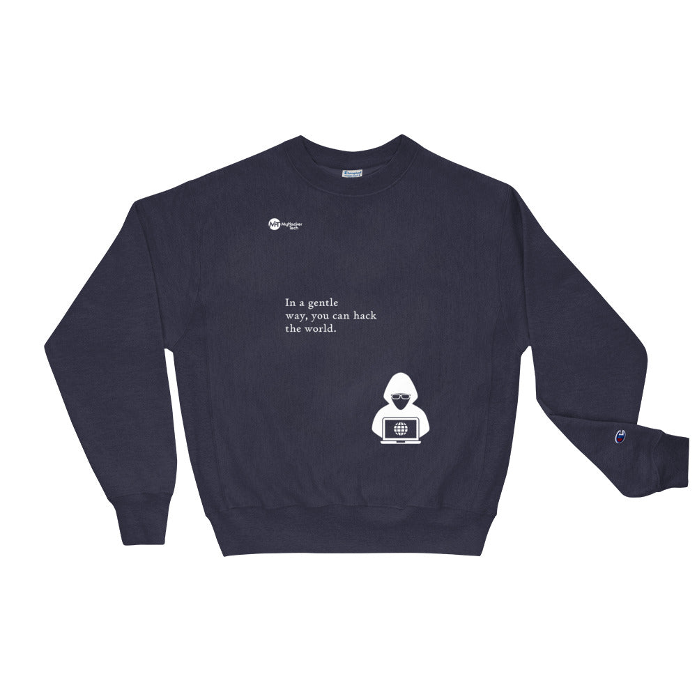 You can hack the world - Champion Sweatshirt (white text) by DarkByteGear