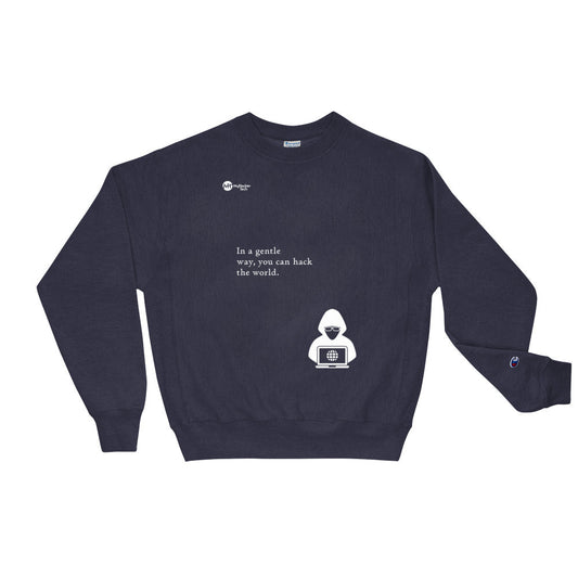 You can hack the world - Champion Sweatshirt (white text) by DarkByteGear