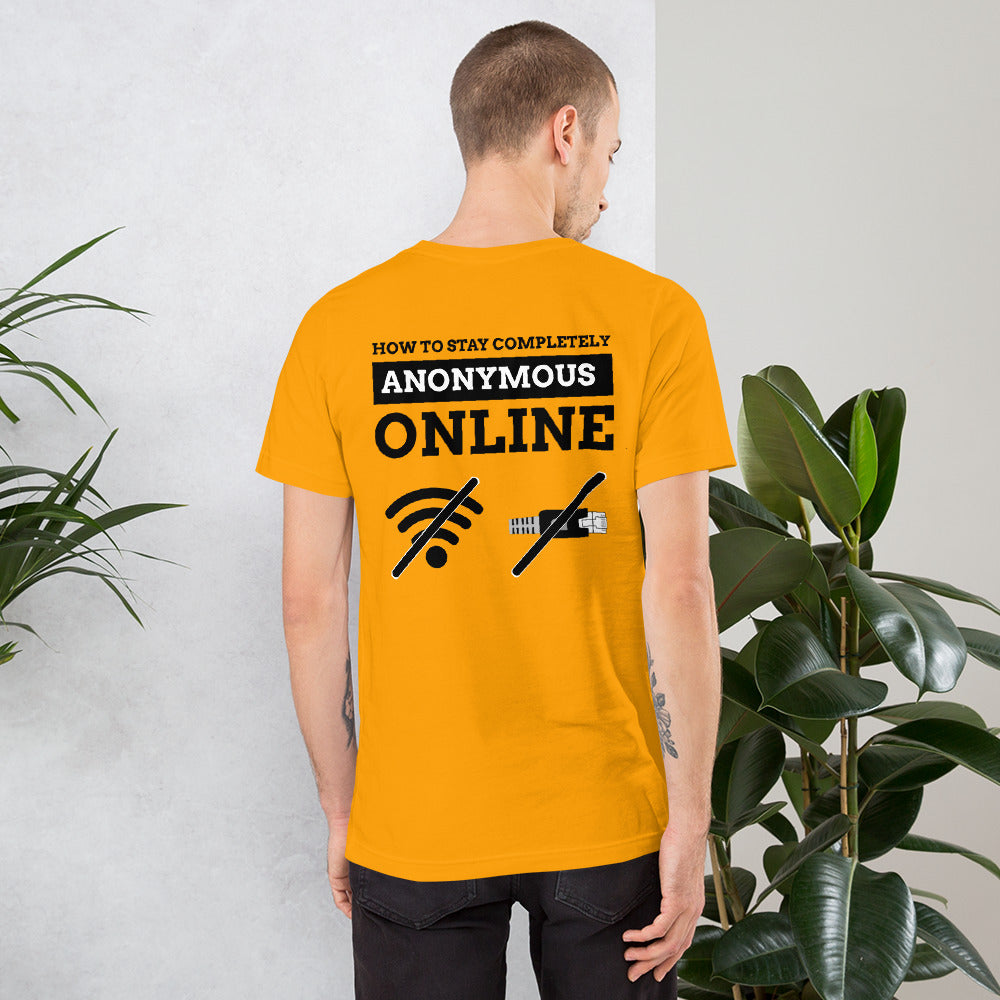How to stay completely anonymous online - Short-Sleeve Unisex T-Shirt by DarkByteGear
