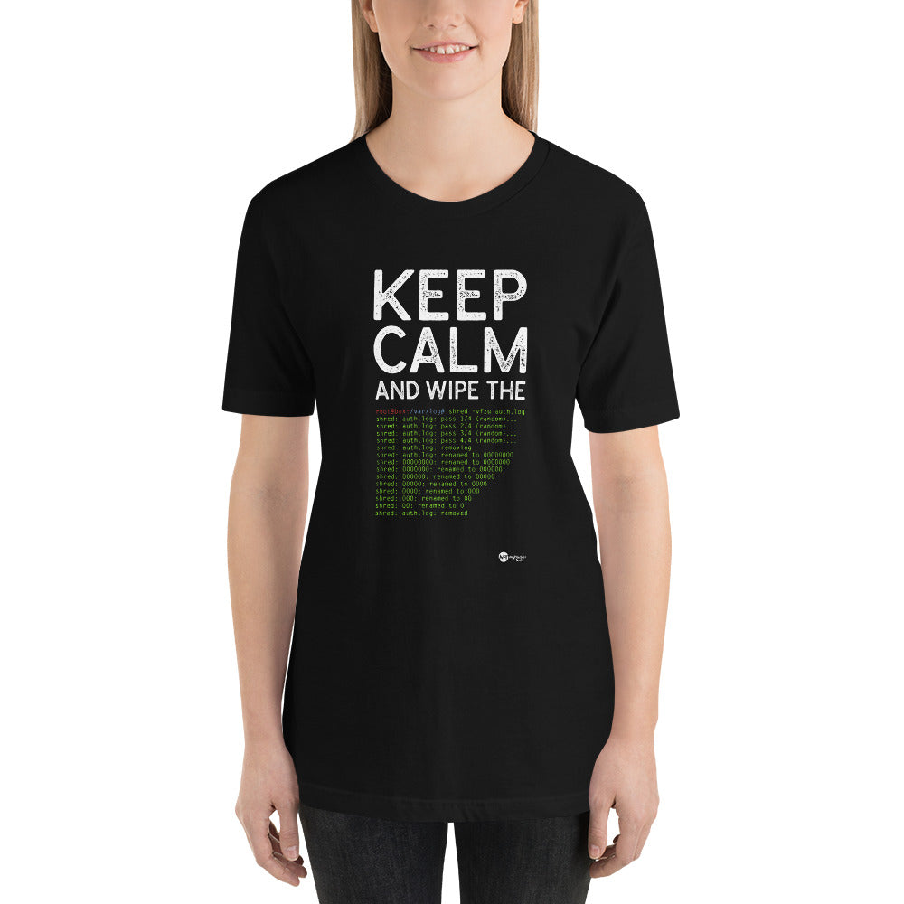 Keep Calm and wipe the logs - Short-Sleeve Unisex T-Shirt by DarkByteGear