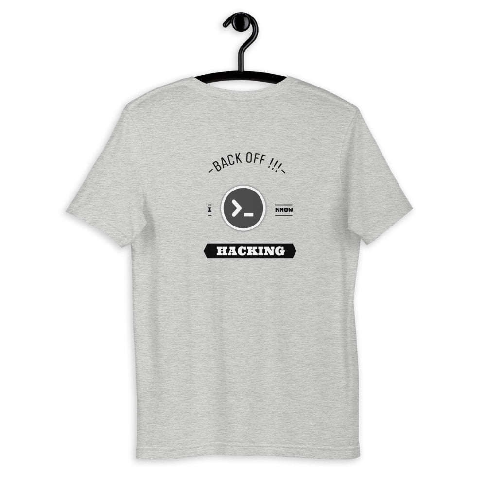 Back off I know hacking - Short-Sleeve Unisex T-Shirt by DarkByteGear