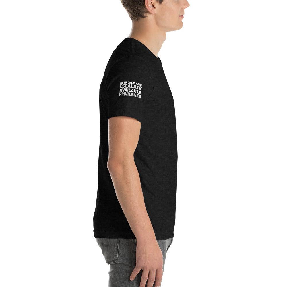 Keep calm and escalate privileges - Short-Sleeve Unisex T-Shirt ( with all sides designs) by DarkByteGear