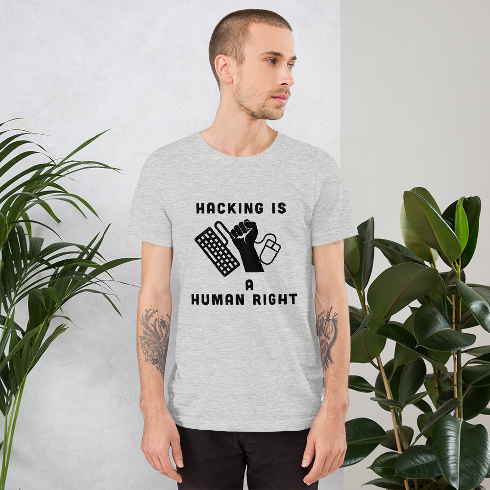 HACKING IS A HUMAN RIGHT - Short-Sleeve Unisex T-Shirt by DarkByteGear