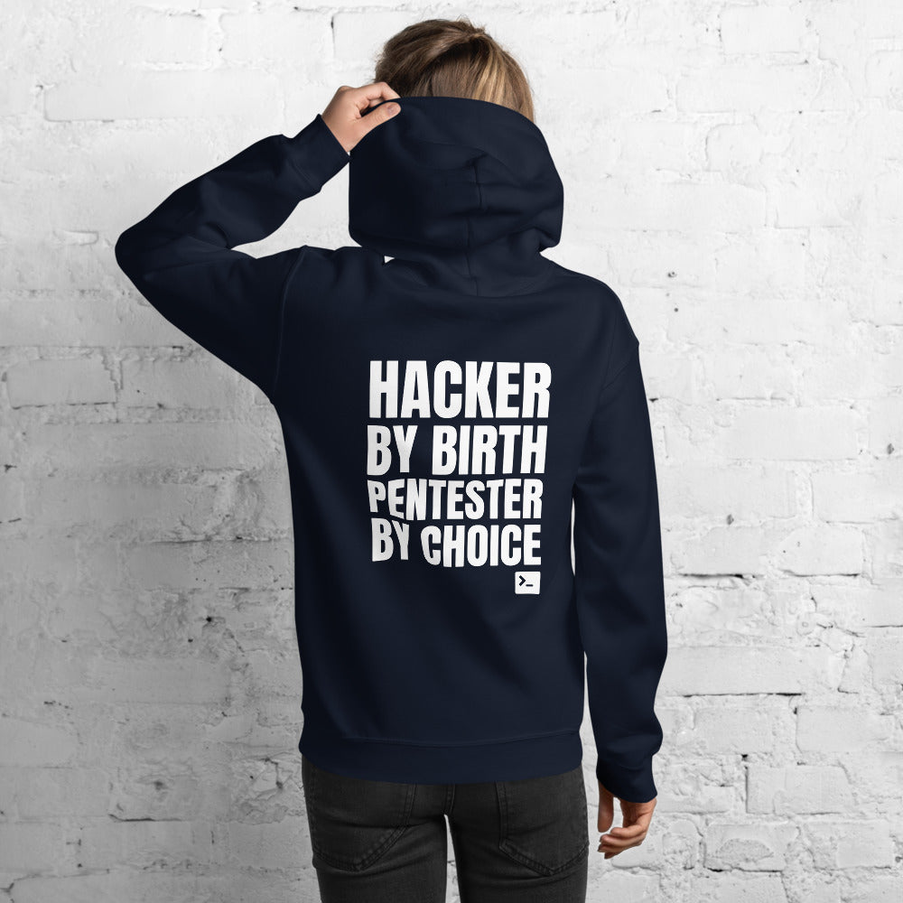 Hacker by birth Pentester by choice - Unisex Hoodie by DarkByteGear