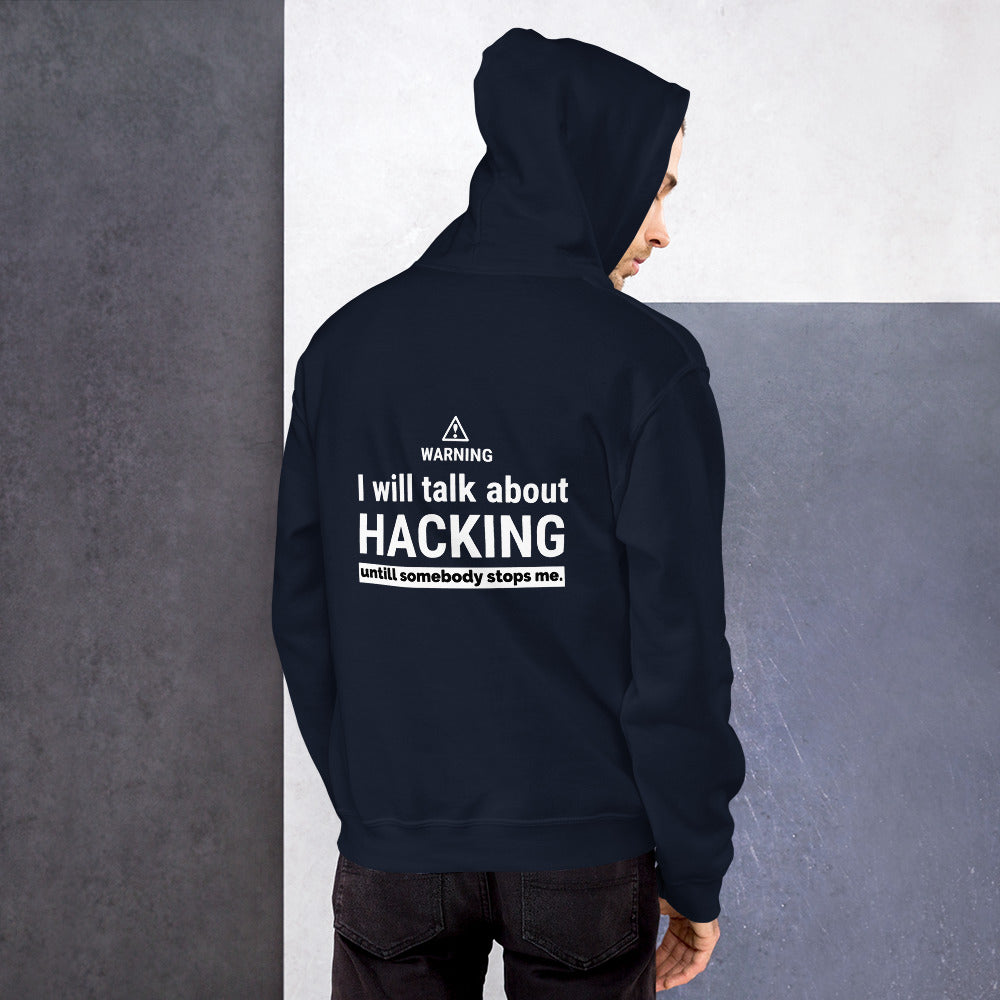 I will talk about HACKING - Unisex Hoodie by DarkByteGear