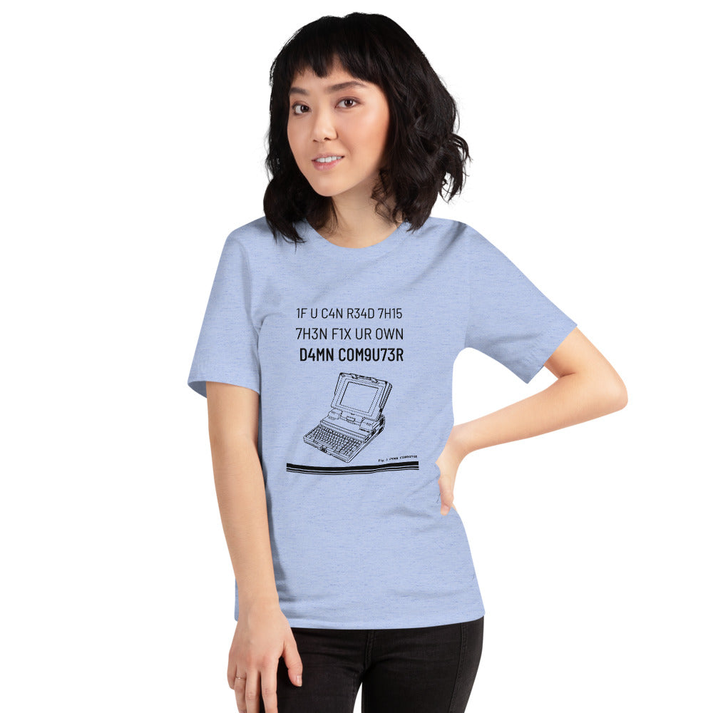 1F U C4N R34D 7H15 7H3N F1X UR OWN D4MN COM9U73R - Short-Sleeve Unisex T-Shirt (black text) by DarkByteGear