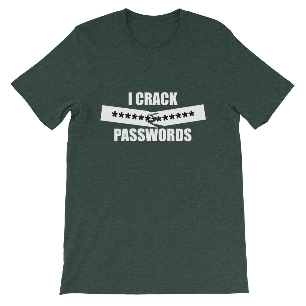 I crack passwords - Short-Sleeve Unisex T-Shirt (white text) by DarkByteGear