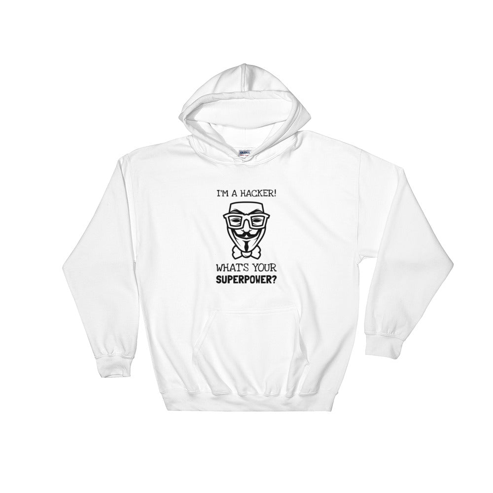 I'm a hacker! What's your superpower? - Hooded Sweatshirt (black text) by DarkByteGear