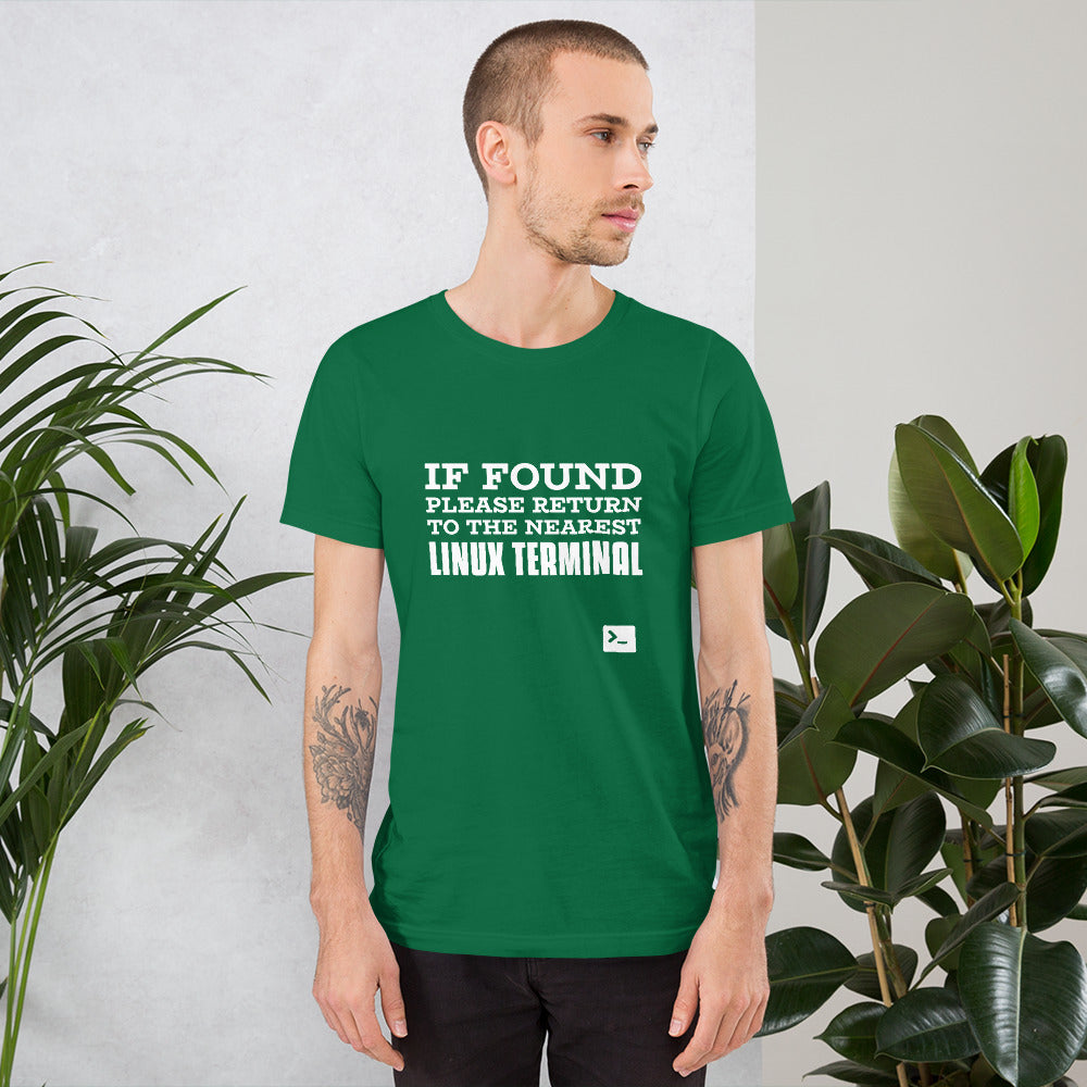 If found please return to the nearest linux terminal - Short-Sleeve Unisex T-Shirt by DarkByteGear