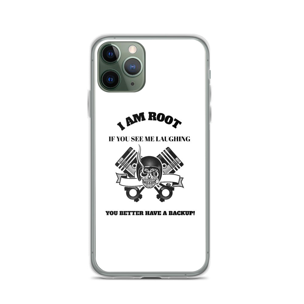 I Am Root If You See Me Laughing You Better Have A Backup - iPhone Case (black text) by DarkByteGear