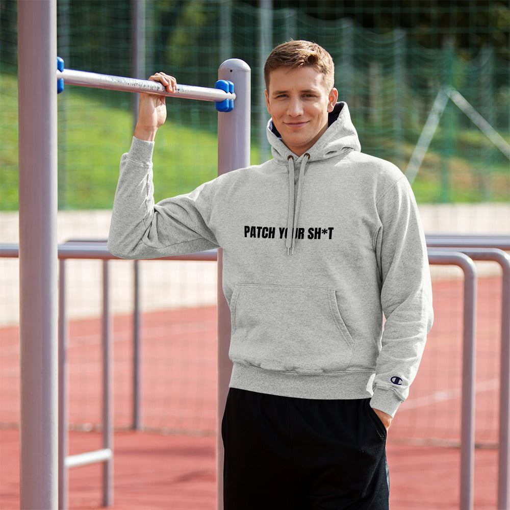 PATCH YOUR SH*T - Champion Hoodie (black text) by DarkByteGear